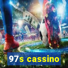 97s cassino